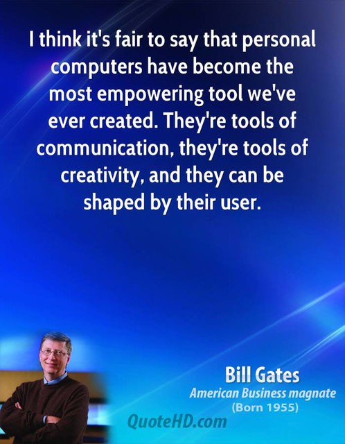 CompleteITCT's tweet image. I think it's fair to say that personal computers have become the most empowering tool we've ever created. They're tools of communication, they're tools of creativity, and they can be shaped by their user.  #BillGates #inspirationalquote #computerquote #lovecomputers #lovestrand