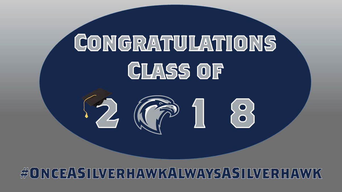 #Classof2018
#OnceASilverhawkAlwaysASilverhawk