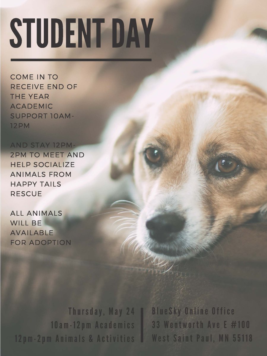 BlueSkyOnline's tweet photo. Join us for Student Day this Thursday at the BlueSky office. 33 Wentworth Ave. E., Suite 100, West Saint Paul, MN 55118. Get help on assignments from 10am-12pm &amp; play with adoptable dogs 12-2pm!  RSVP Here: https://t.co/A76pOVqAjw https://t.co/ZfZc9dxkgh