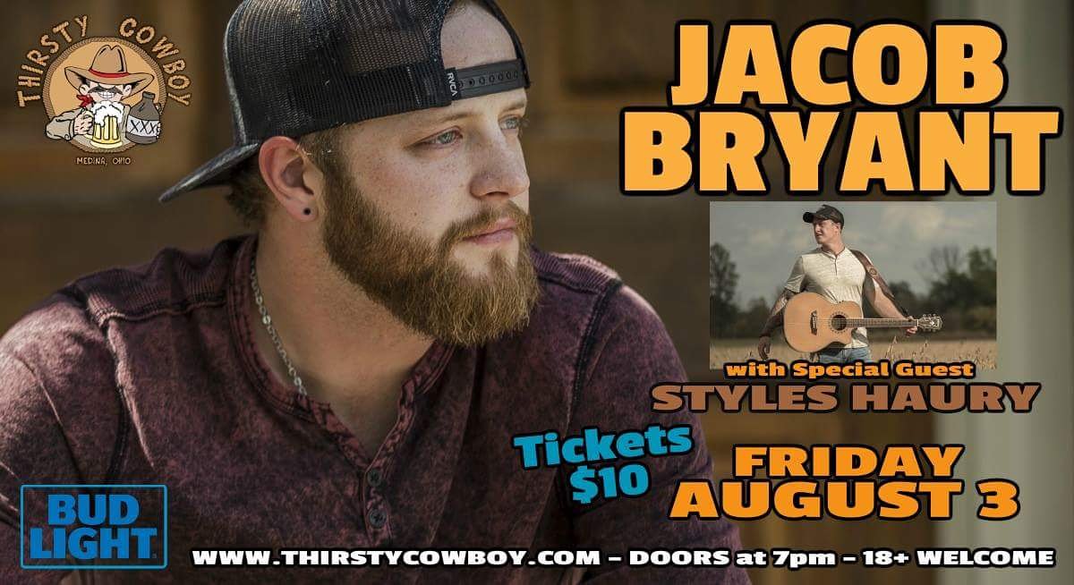 - <a href="/Jacobbryant1/">Jacob Bryant Music</a> with special guest <a href="/styleshaury/">styles</a> on Friday, August 3. Tickets are $10 and on sale now at ThirstyCowboy.com.