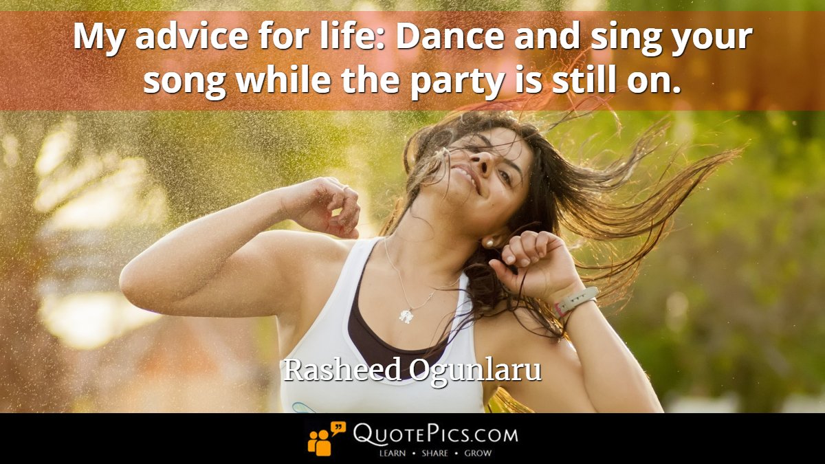 CoolQuotePics's tweet photo. Our time on earth is limited. And our opportunities have an even shorter lifespan. 

"My advice for life: Dance and sing your song while the party is still on." —Rasheed Ogunlaru => https://t.co/s9YDusZYaA

#opportunity #success #lifesrules #motivation #inspiration #quotes https://t.co/RGBQUHXdr4