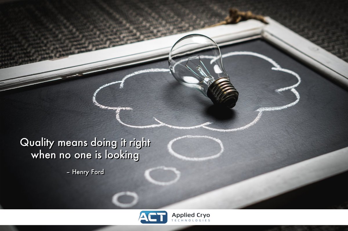 "Quality means doing it right when no one is looking" - Henry Ford. 
<a href="/appliedcryotech/">Applied Cryo Tech</a> stands behind its products and services. #appliedcryotech #quality #MondayMotivation