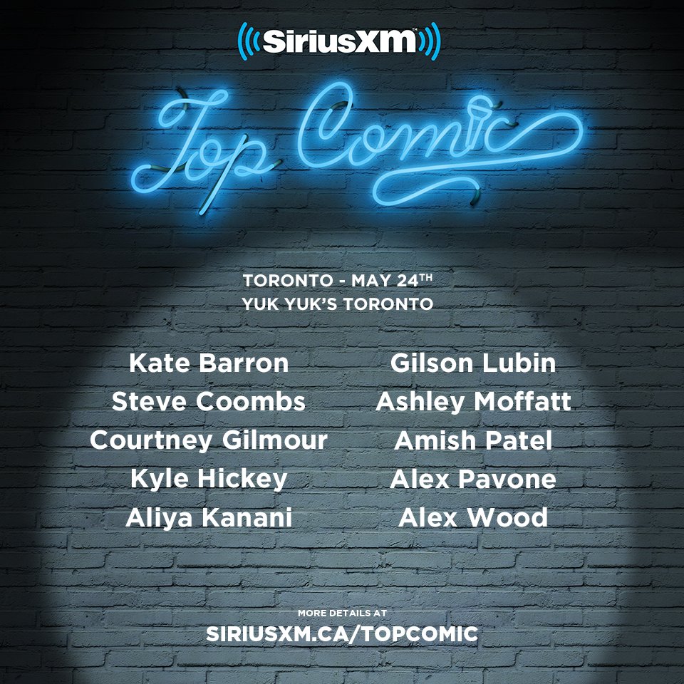 #Toronto it's <a href="/siriusxmcanada/">SiriusXM Canada</a>  #TopComic auditions this week and we've got two amazing shows coming to @YukYuksGTA ! Get tickets now to see these awesome Yuks comics performing on Thursday May 24! @Kate_Barron @courtgilmour <a href="/kjhickeylol/">Kyle Hickey</a> <a href="/AshleyMoffatt/">Ashley Moffatt</a> @MrAlexPavone <a href="/woodcomedy/">Alex Wood</a>