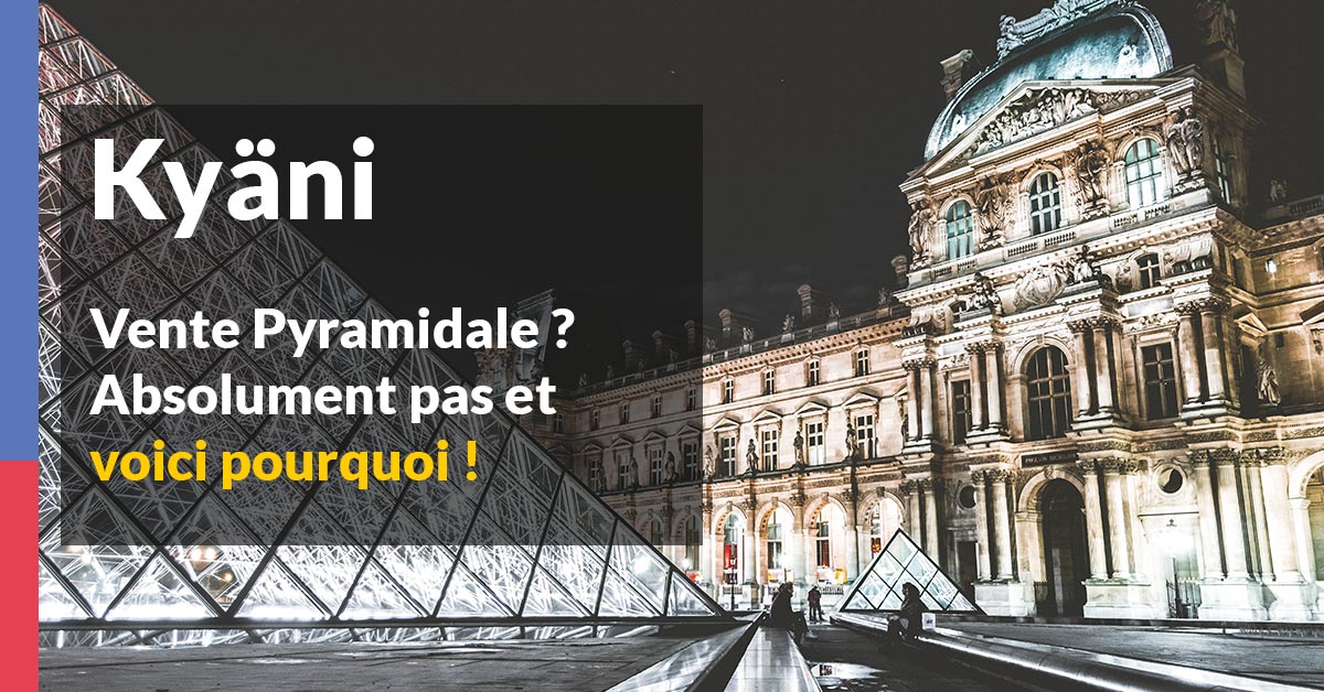 Pourquoi Kyani n’est pas de la vente Pyramidale ou une Arnaque ?
kyani-france.info/kyani-pyramida…