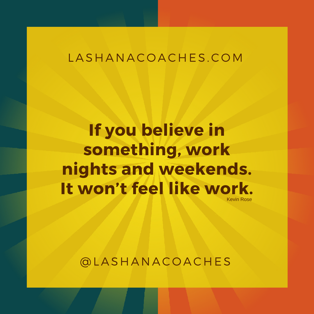 lashanacoaches's tweet photo. Whatever it is you love doing and truly passionate at, you'll never feel tiredness or that you're working.
#beleiveinsomething #worknights #workweekends #hardwork #workhard #paychecktopurpose #journey2success #successnavigator #successcoach #accountabilitycoach #lashanacoaches https://t.co/3YSR1k190F