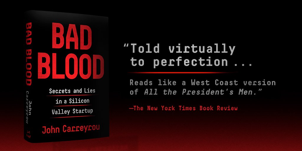 bad blood secrets and lies in a silicon valley startup bad blood secrets and lies in a silicon valley startup
