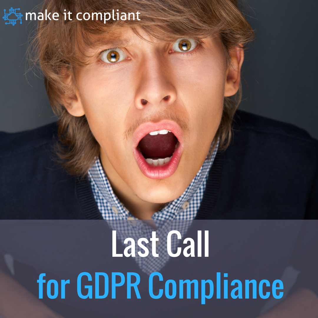 Last call for GDPR compliance. Don't worry it doesn't have to be chaotic with us. Check makeitcompliant.com #makeitcompliant #gdprready #gdprregulations #eu #eugdpr #dataprotection #privacy #gdprconsultants #infosec