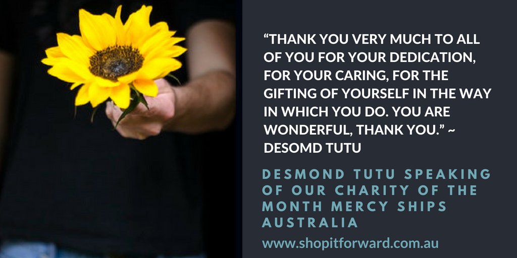 shop_it_forward's tweet photo. Desmond Tutu speaking of our Cause of the Month @mercyshipsau  A team of dedicated #volunteers changing lives. To them &amp; the 6 million other Australians who volunteer their time, your profound impact in our communities &amp; society is appreciated ~ Thank you #NVW2018 @TheDesmondTutu https://t.co/k45etMn7Bn