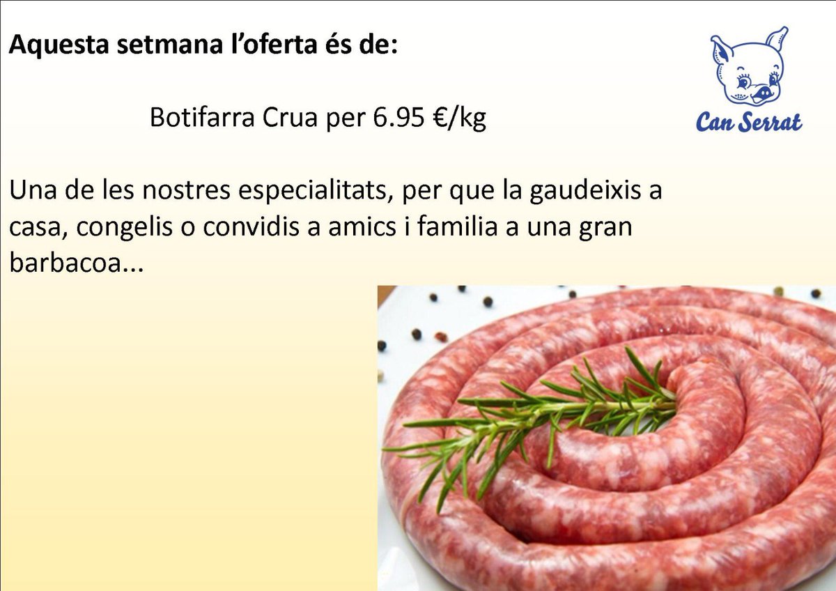 Can_Serrat's tweet photo. Aquesta setmana, les Botifarres d'oferta!!

La nostra botifarra crua la tens en promoció durant aquesta setmana, vine i emporta't les que vulguis, les tenim preparades...

Com a NOVETAT, si les vols en tira... demana-la per encàrrec i te la preparem!! https://t.co/ACailRRO2J