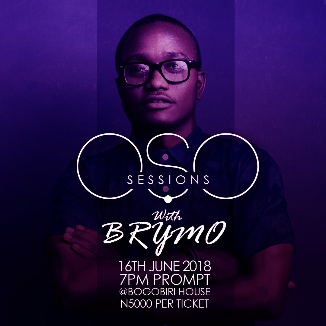 EventTickets_NG's tweet image. OSO SESSION with BRYMO... Tickets Now Available At EventTickets.com.ng