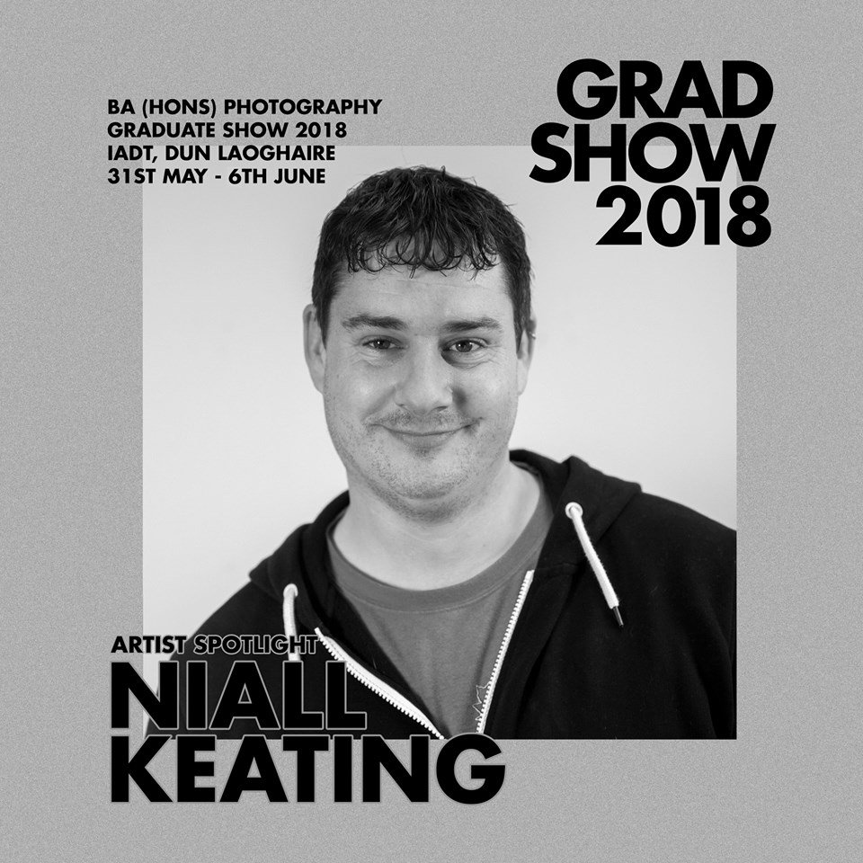 BAPhotoIADT's tweet photo. #IADTGradShow Introducing #NiallKeating #GraduatingClass2018 Exhibition opens #Thursday #May31 until #June6 #AllWelcome #Photography #ProfessionalPractice https://t.co/cDvZzXe6vR https://t.co/lFxFON2o60