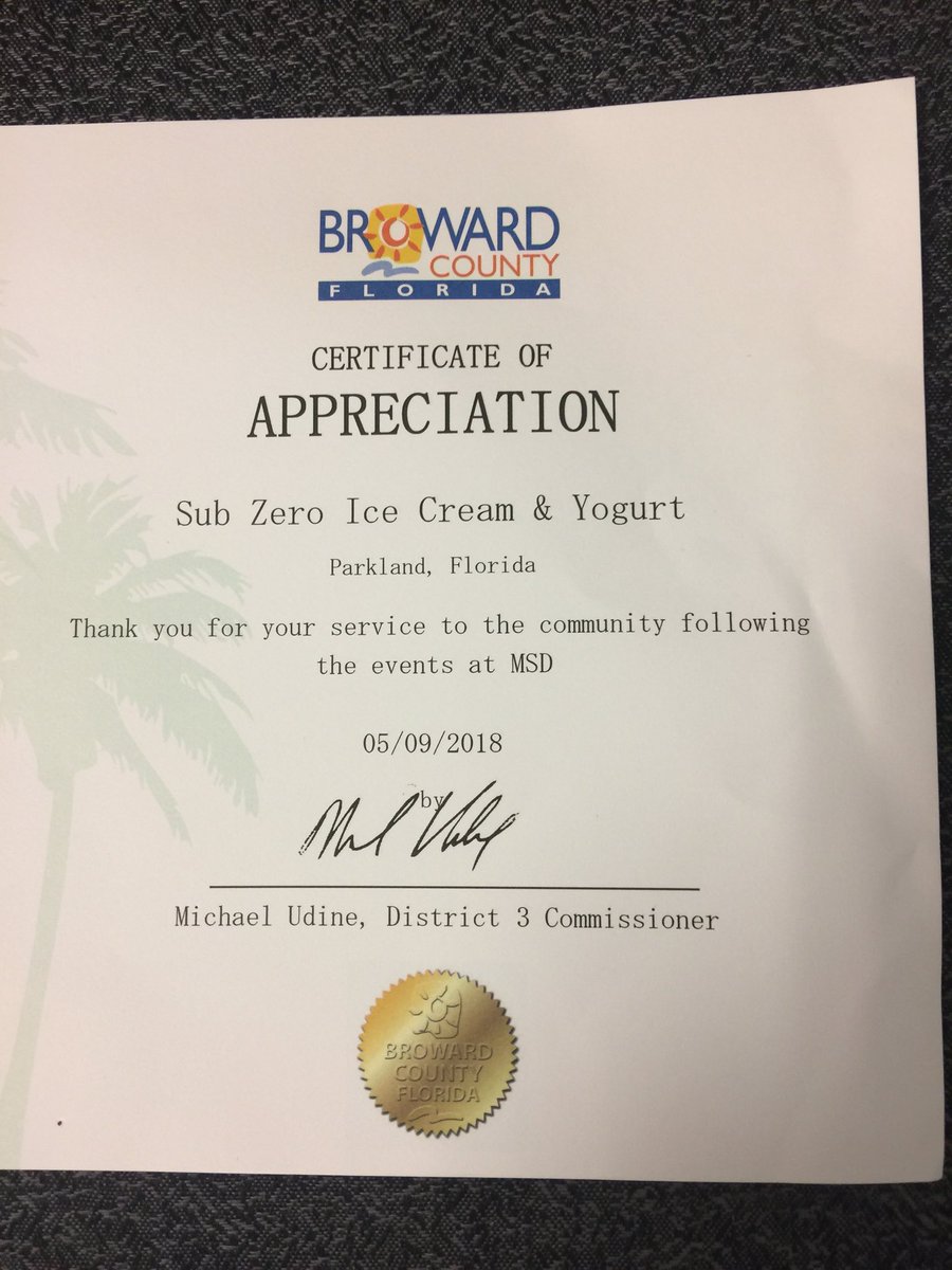 Sub0Parkland's tweet photo. I’m very humbled to have received this “Certificate of Appreciation” from Broward County Commissioner, @Michaeludine 
#ParklandStrong #NeverAgain #subzeroparkland #subzeroicecream #nitrogenicecream #parkland https://t.co/4n6zpayxaz