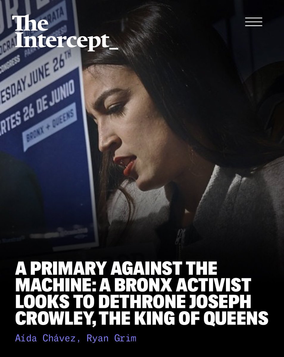 AOC's tweet photo. Pretty wild.

Our campaign is the front page story of today’s @theintercept.

If you aren’t familiar with the race for NY-14, I urge you to read this piece by @ryangrim &amp; @aidachavez.

We can win this thing.

 https://t.co/AaRIIeqw5K https://t.co/5VhwoB7oaq