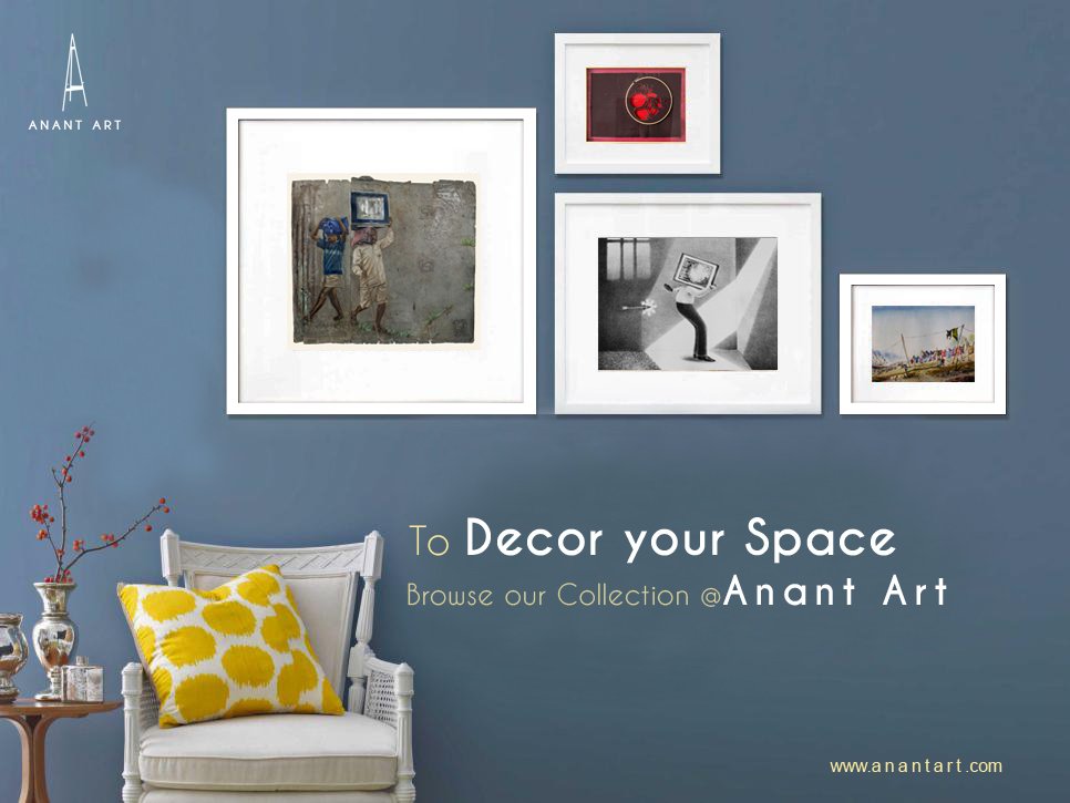 Browse our art collection - goo.gl/u8nboM

#AnantArt #CotemporaryArt #Paintings #Sculpture #Installations #Videos #Prints #Artworks #Photography #Decoryourhome