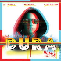 daddy_yankee's tweet photo. Dura (Remix) [feat. Becky G, Bad Bunny &amp; Natti Natasha] - Single by Daddy Yankee https://t.co/fYU3cZbRho https://t.co/T71o8VFjnM