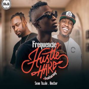 #TunesDay #NP "Hustle Hard" by <a href="/iamfrequencie/">Frequencie</a> ft <a href="/VectorThaViper/">V</a> &amp; <a href="/iamseantizzle/">Sean Tizzle</a>