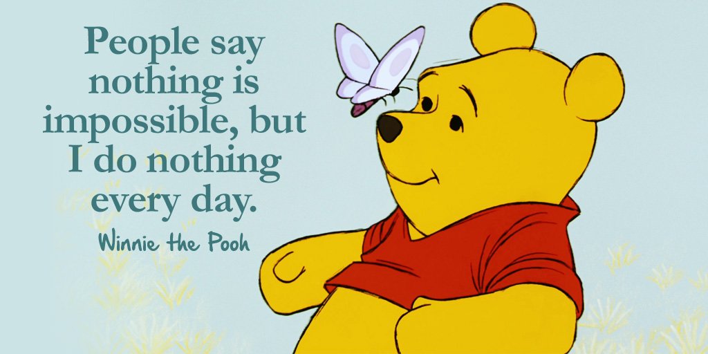 People Say Nothing Is Impossible But I Do Nothing Every Day! People Say Nothing Is Impossible But I Do Nothing Every Day!