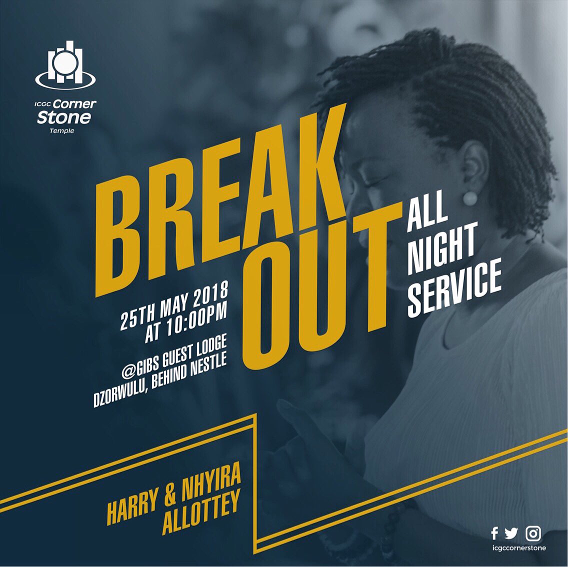 icgccornerstone's tweet image. Join us this Friday night at 10pm for our All night service. Man ought to pray and not faint! A season to possess our possessions and breakout!! Invite someone!! #yearofpower #breakout #cornerstone