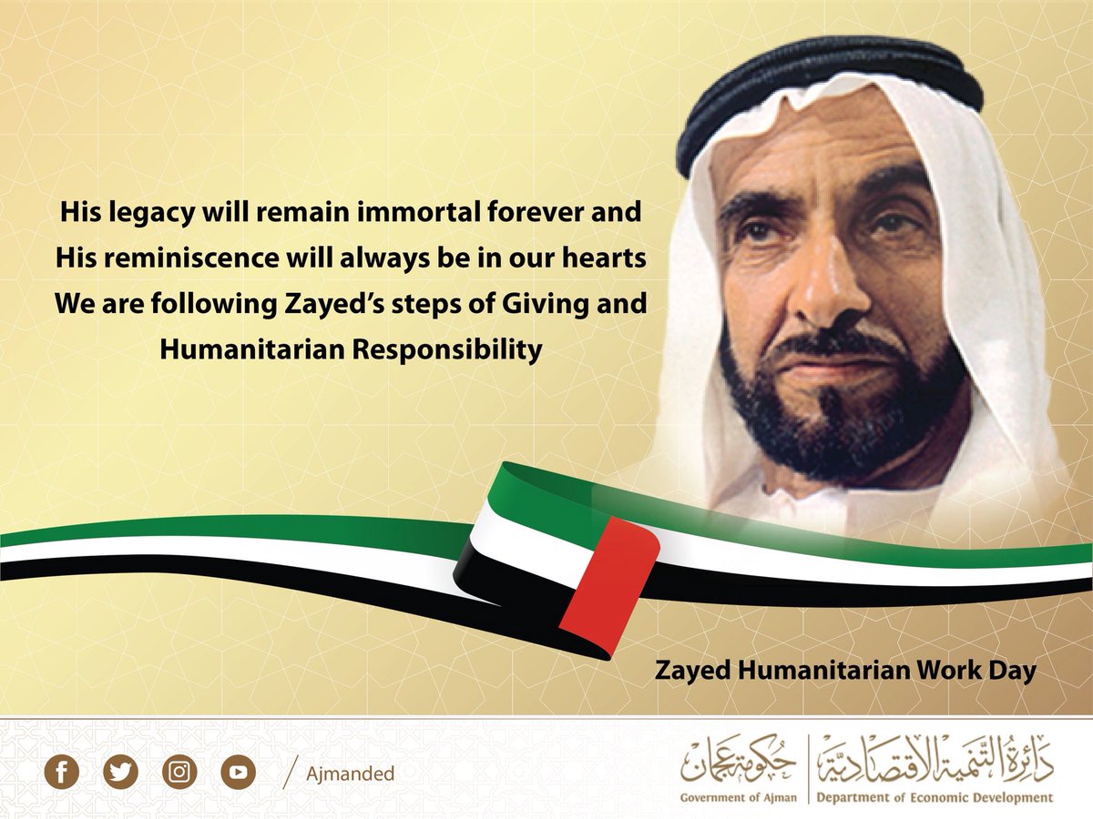Ajmanded's tweet photo. His legacy will remain immortal forever and His reminiscence will always be in our hearts. We are following Zayed’s steps of Giving and Humanitarian Responsibility.
 
#ZayedHumanitarianWorkDay
#YearOfZayed #SheikhZayed
#FoundingFather #ZayedGiving
#AjmanDED #investment #Economy https://t.co/lGD4gevNYY