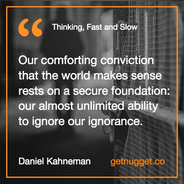 get12min's tweet photo. Ignorance is comforting. #quote #ThinkingFastSlow @DanielKahneman https://t.co/H4URH5AXT0
