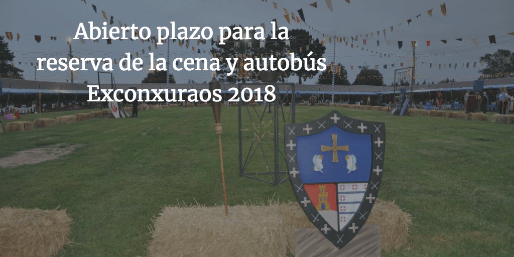 Abierto el plazo de reserva para las entradas de la cena medieval Exconxuraos 18 recreacionmedieval.com/abierto-el-pla…
