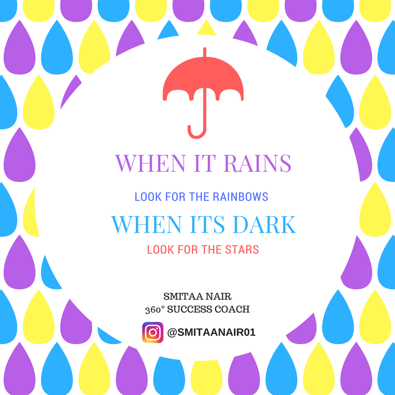 coachsmitaa's tweet photo. Always look for the bright side of things. When it rains, look for the #rainbows . When it's dark, look for the #stars.
#SmitaaNair #SuccessCoach #Rainquote not #raincoat
#Monsoon https://t.co/t0hkmeE3Cd