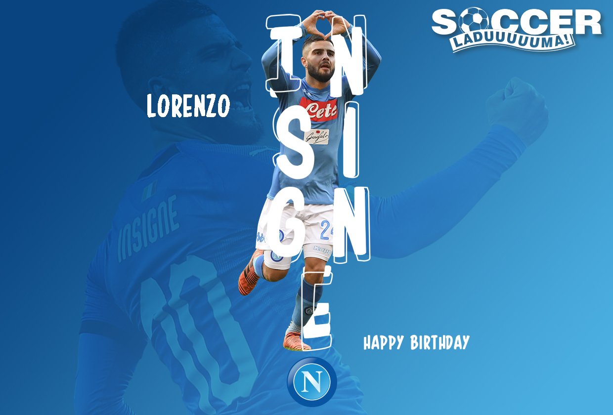 Napoli\s Lorenzo Insigne is turning 27 today! Join us in wishing the Italian attacker a Happy Birthday! 