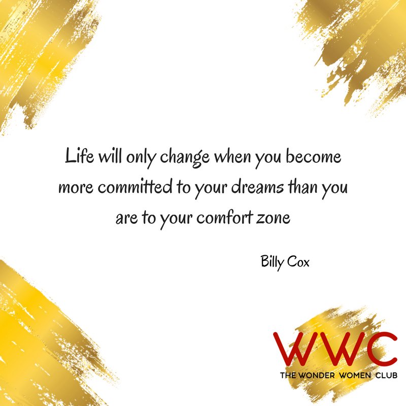 W0nderW0menClub's tweet photo. Confining yourself to a comfort zone is a disservice to yourself. Success does not follow those who play it safe! Push past the boundaries of your comfort zone for live the life you truly want! #bossbabes #wonderwomenclub #successtribe #liveyourdreams #billycox #wwc #girlboss https://t.co/NoxnDhCDYl