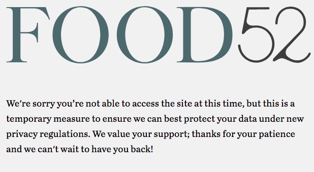 mattski2000's tweet image. Can&apos;t get onto @Food52 website. Thanks to #GDPR #GDPRfail