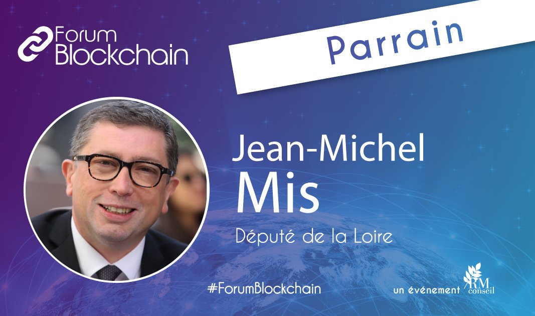 Jean-Michel Mis, député de la Loire est parrain du #ForumBlockchain le 19 juin à la <a href="/Maison_Chimie/">Maison de la Chimie</a>. Programme &amp; inscriptions ▶️ bit.ly/2Fp40DP #Blockchain