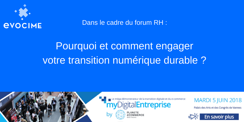 J-1 avant le salon <a href="/MydigitalBZH/">My Digital Entreprise BZH</a>. A 11h20 dans le cadre du forum #RH,  "Pourquoi et comment engager sa transition #numérique #durable ?" by <a href="/evocime/">EVOCIME</a> #MyDigitalEntrepriseBZH