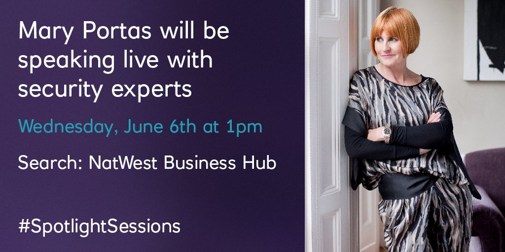 NEW: Coming this Wednesday to the NatWest Business Hub: Mary Portas will be speaking live with security experts in the first of our #SpotlightSessions natwestbusinesshub.com