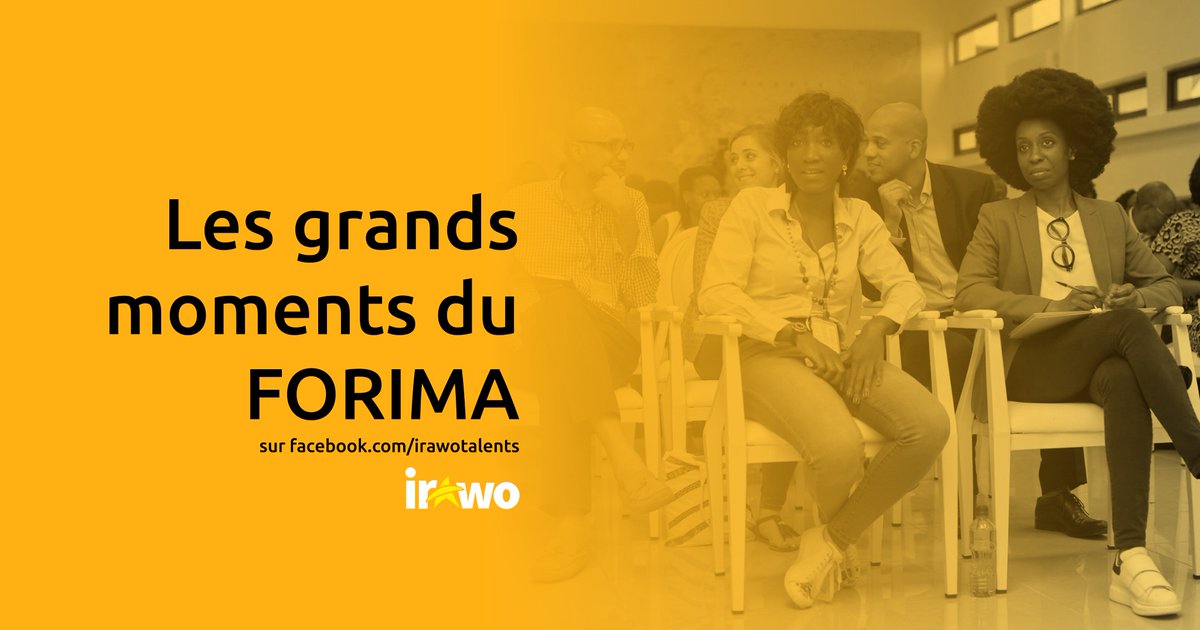 irawotalents's tweet photo. Le #Forima par ici, le Forima par là. Vous n'avez pas pu y assister ? Say no more 🤟🏾 Les grands moments sont sur IRAWO. #IrawoThread https://t.co/xvf6n7fcRx