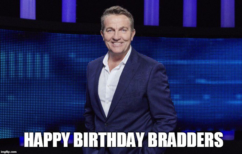 Happy Birthday to the king of the crease-up and quite possibly the best bloke on tele, Mr Bradley Walsh!    