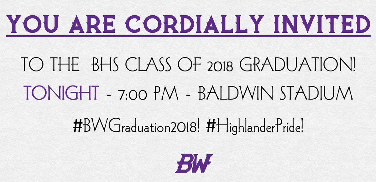 BHSActivities's tweet photo. You Are Cordially Invited To The BHS Class of 2018 Graduation👨‍🎓👩‍🎓!

Tonight - 7:00 PM - Baldwin Stadium

#BWGraduation2018🎓! #HighlanderPride💜! https://t.co/Ompl8tM8Jb