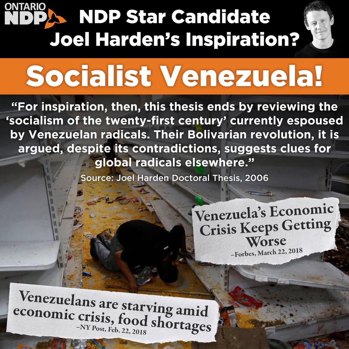 NDP star candidate Joel Harden looked to Venezuela - a country currently in economic collapse because of socialist policies - for inspiration. No wonder Andrea Horwath doesn’t want to talk openly about an NDP Cabinet!