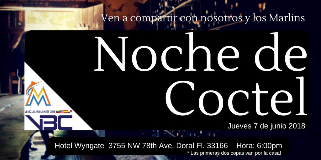 venbc's tweet photo. Este jueves 7 es el Coctel! Ven y disfruta de una agradable velada acompañada de buen vino. La cita es en el Wyngate Doral con Billy the Marlin, las Cheerleaders de los Marlins y miembros del VBC. A partir de las 6:00pm, no te lo pierdas. @MarlinsPark #HappyHour #Miami 👇🏼👍🏼 https://t.co/rvYfGJvH4s