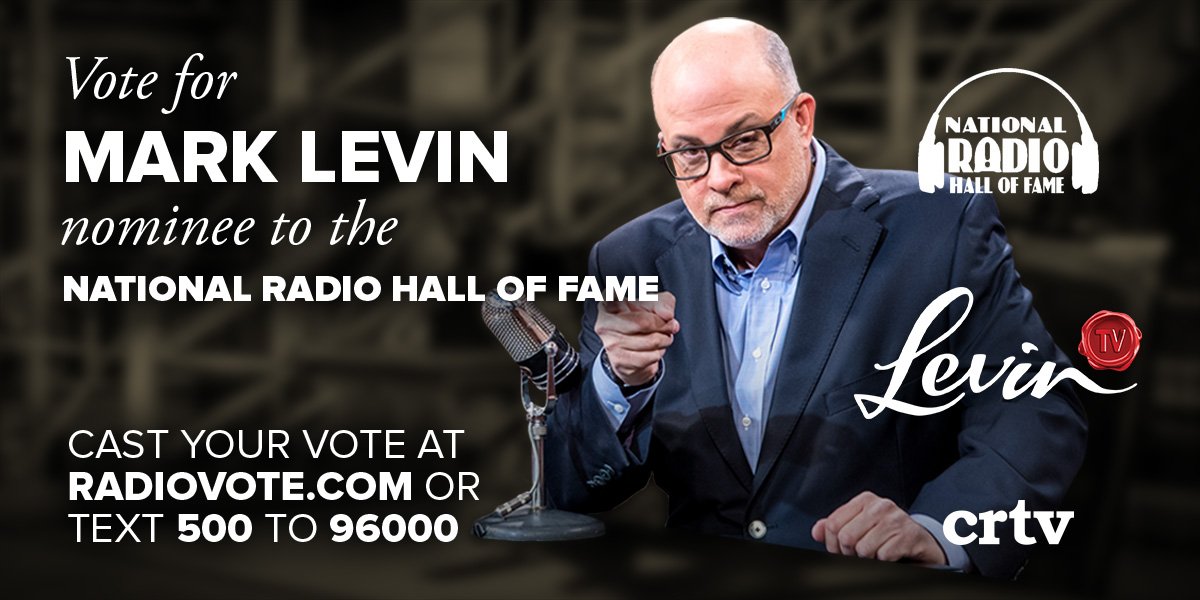 BlazeTV's tweet photo. Vote for @MarkLevinShow / @LevinTV
for the National Radio Hall of Fame
Go to: https://t.co/bmPKbDcmJv
or
Text 500 to 96000
#VoteLevin #CRTV https://t.co/BTMRugHGRm