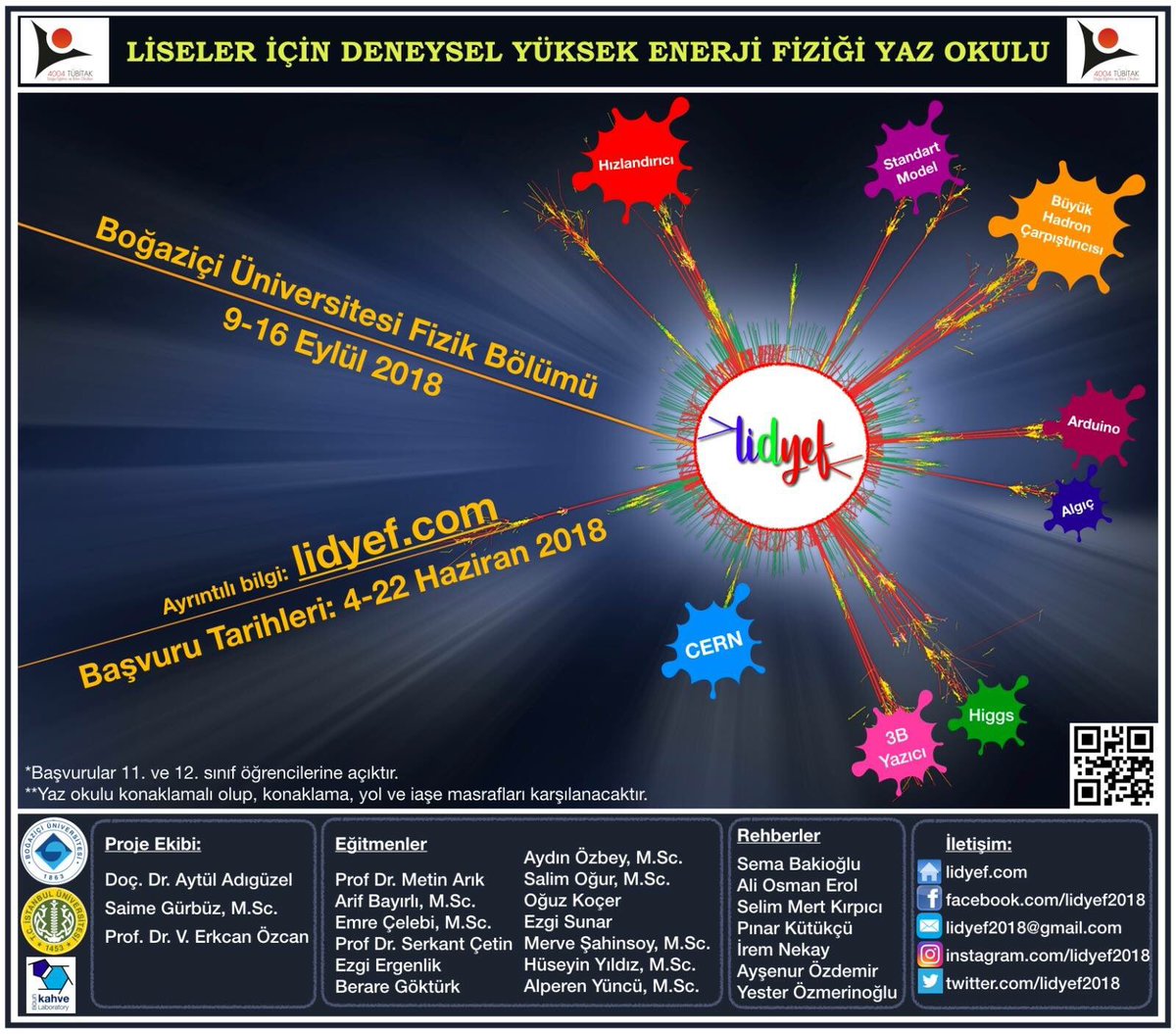 Lidyef 2018 başvuruları başladı! 
"Liseler için Deneysel Yüksek Enerji (Parçacık Fiziği) Yaz Okulu "
<a href="/lidyef2018/">lidyef2018</a> 
Lidyef - Liseler için deneysel yüksek enerji fiziği yaz okulu - 2018

lidyef.com/başvuru