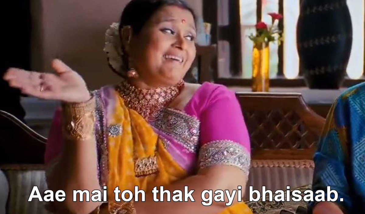 Image result for main toh thak gayi bhaisaab