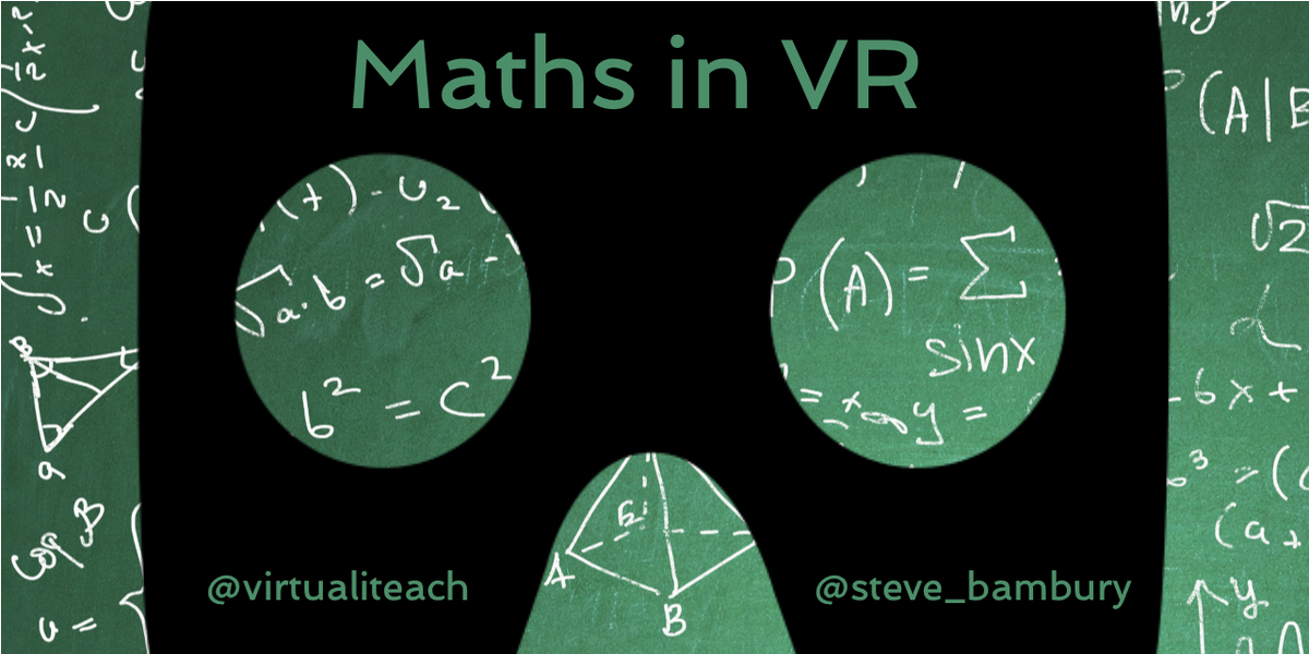 steve_bambury's tweet photo. New from me - #Maths in #VR - a look at some of the best #VirtualReality apps with a mathematical focus- https://t.co/6BrQ76nprq #ARVRinEDU #MathsEd #edtech https://t.co/9yjoSIu6JE
