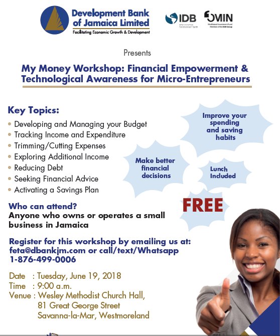 DBJFETA's tweet photo. Good morning from the FETA team... Have you registered for the FREE micro-entrepreneur workshop scheduled for Westmoreland on June 19, 2018? Call/Text/Whatsapp 876-499-0006 to reserve your space. https://t.co/eUeYQx5SOt