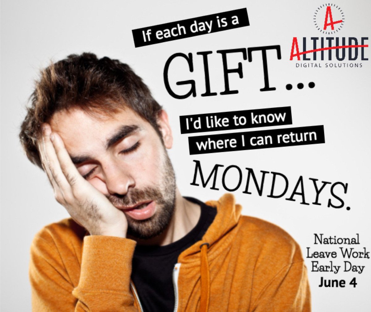 AltitudeDigSol's tweet photo. It's National Leave Work Early Day! Can we return #Monday?
Really, we'd rather exchange it for an extra #FriYay!
#AltitudeDigitalSolutions #AimForTheSky #DigitalSolutions #RealHoliday #LeaveWorkEarlyDay #GetOutQuick #ByeFelicia https://t.co/OT9CNjrs3M