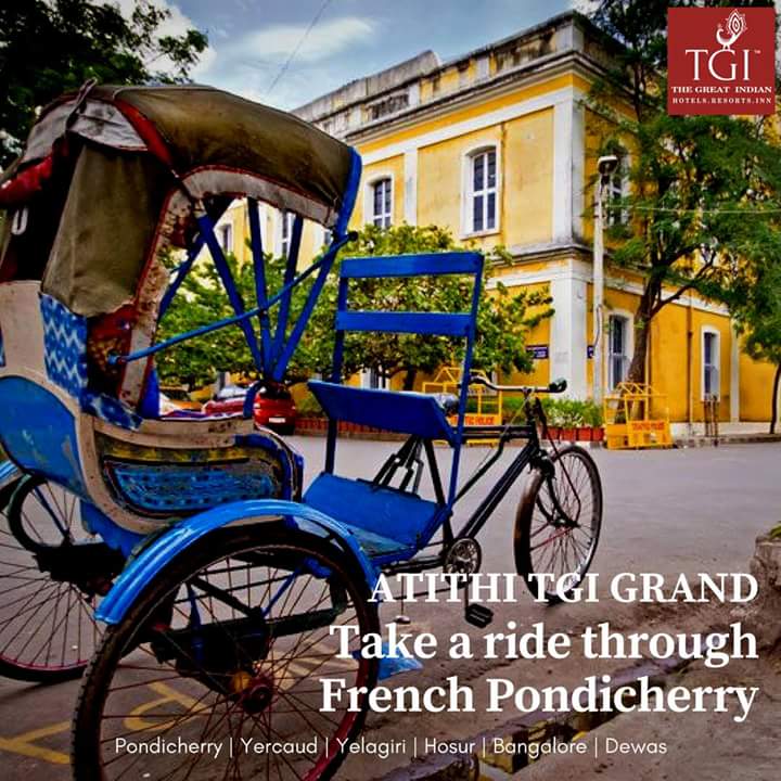 tgi_hotels's tweet photo. #SummerBliss Take a ride through #Pondicherry where the quaint life of this beach town delights your senses. Our front desk staff at #AtithiTGIGrand will be happy to tell you more about the history of the #FrenchQuarter
#ExperienceTGI #TGICultureTrips https://t.co/myDScEtcVz
