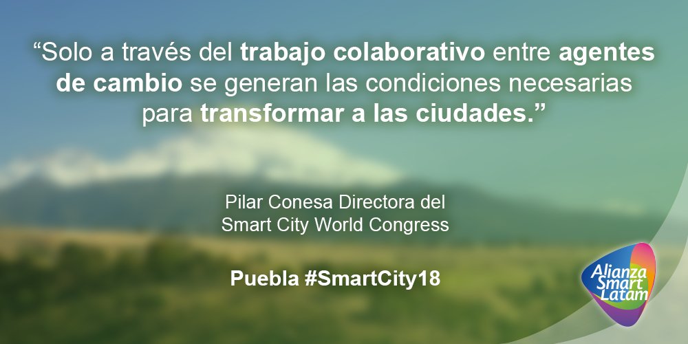 SmartCityLATAM's tweet photo. @PilarConesa, Directora del @SmartCityExpo World Congress afirma que un modelo colaborativo inteligente apoyado en tecnología y agentes de cambio, puede desarrollar la cooperación multidimensional, multisectorial y transversal. @Puebla #SmartCity18 https://t.co/ryUEs1AxV9