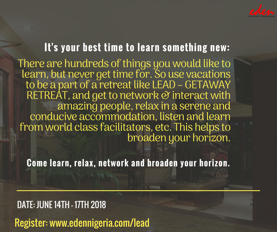 edennigeria's tweet photo. LEAD - GETAWAY RETREAT
DATE:JUNE 14TH - 17TH 2018
REGISTER: https://t.co/S4uDMM41H4
Tag &amp; Inform someone
Be a part of this insightful vacation.
#leadership #connectwithgreatness #mentorship  #invest #knowledge #network #goals #vacation #holiday #innovation #creativity #conference https://t.co/GPmyFpewsA