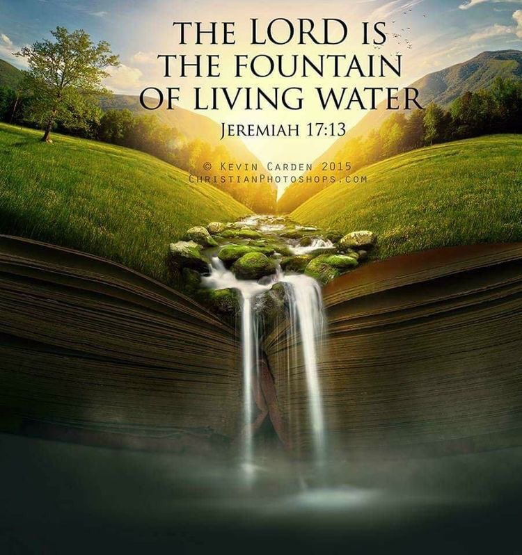 🕊Kristia🕊 On Twitter: "The Lord Is The Fountain Of Living Water. ~  Jeremiah 17:13 Https://T.co/Kjzarxrto2" / Twitter