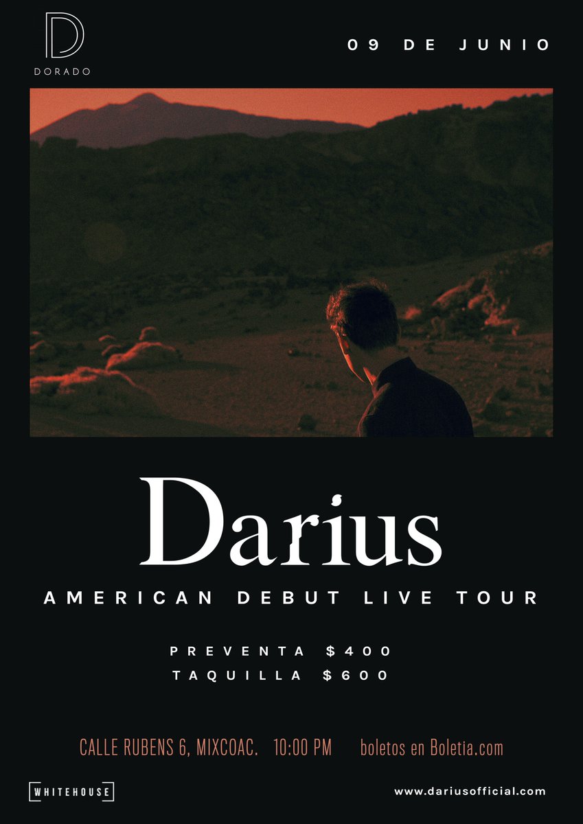 doradomusicmx's tweet photo. Dale RT a este flyer y escogeremos a 5 ganadores al azar que se van a llevar un boleto doble para el concierto de @_dariusmusic  en el @WhiteHouseMX. #NochesDoradas ¡Suerte! https://t.co/IGGSRF1H4B