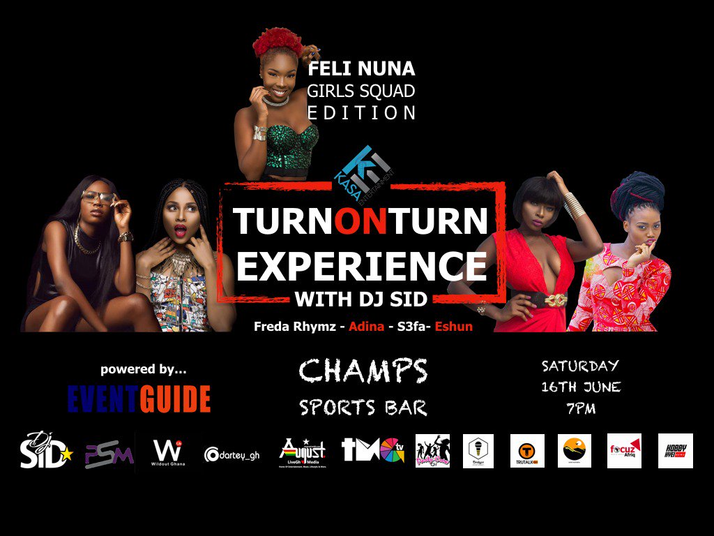 Showbizchannel2's tweet photo. The biggest party to hit you #Turnonturn experience with @djSiDgh alongside @FeliNuna  and the girls squad 🔥🔥🔥 @Adina_Thembi @s3fa_gh @eshunonline @FredaRhymzGH 
#16june2018 @champssports bar 7pm sharp...... #showbizandmore #ghbestreporter https://t.co/np4nVn0Jkz