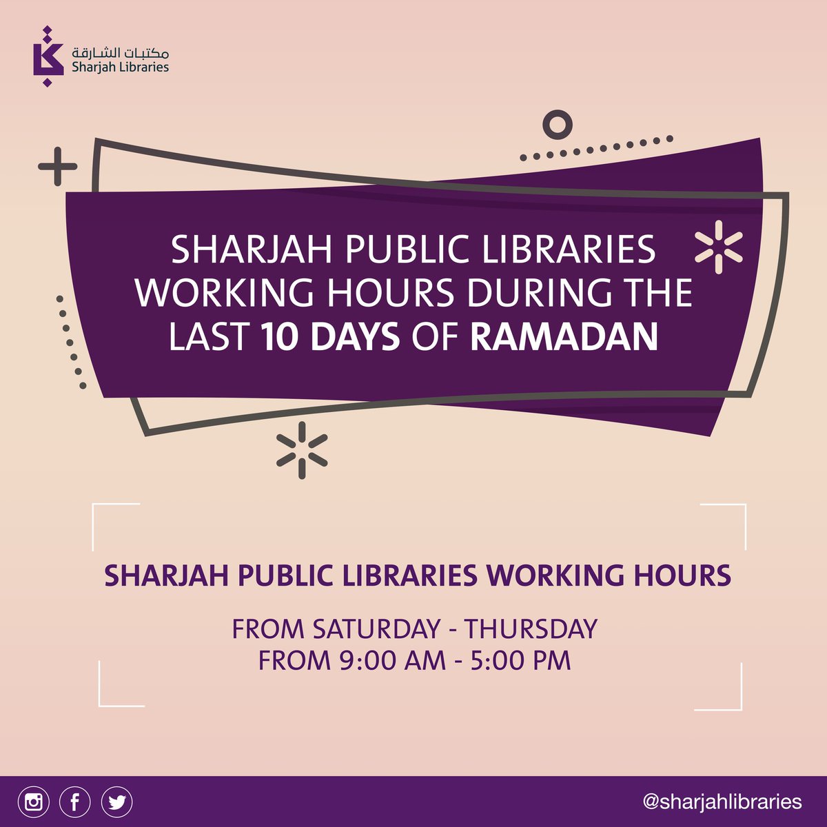 SHARJAHLIBRARY's tweet photo. Our Visitors, we'd like to inform you that during the last 10 days of Ramadan, Sharjah Public Libraries will be open from Saturday to Thursday, 9 AM - 5 PM.
#Sharjah_Public_Libraries #library #shjlib #reading #book #UAE #information #learn #ramadan https://t.co/P45KdOZrAO